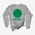 I'm Easy Long Sleeve *UNISEX FIT*-Long Sleeves-208 Tees Wholesale, Idaho