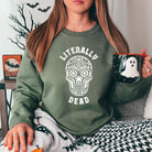 Literally Dead Sweatshirt - Skull Hoodie or Crewneck for Halloween *UNISEX FIT*-Sweatshirts-208 Tees Wholesale, Idaho