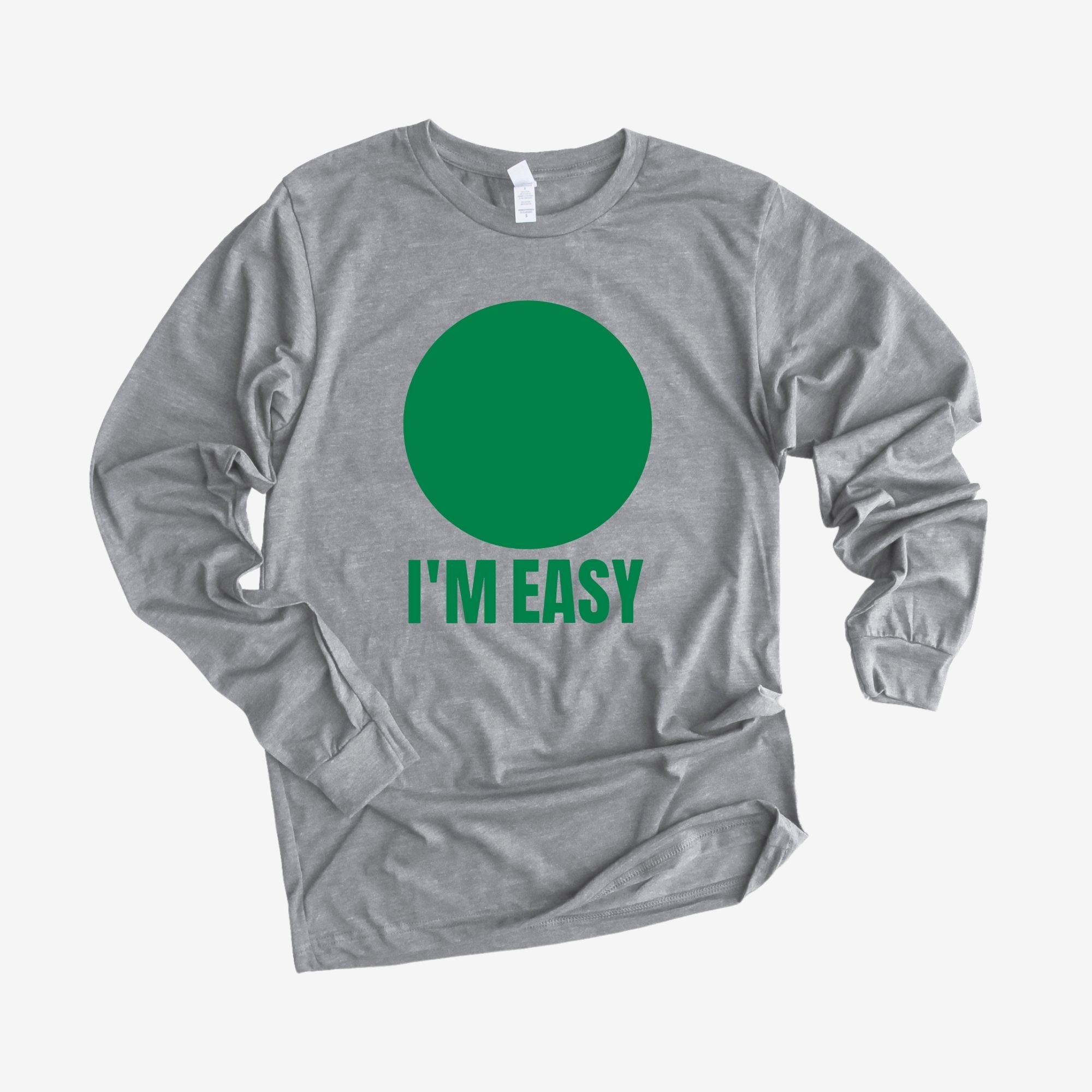 I'm Easy Long Sleeve *UNISEX FIT*-Long Sleeves-208 Tees Wholesale, Idaho