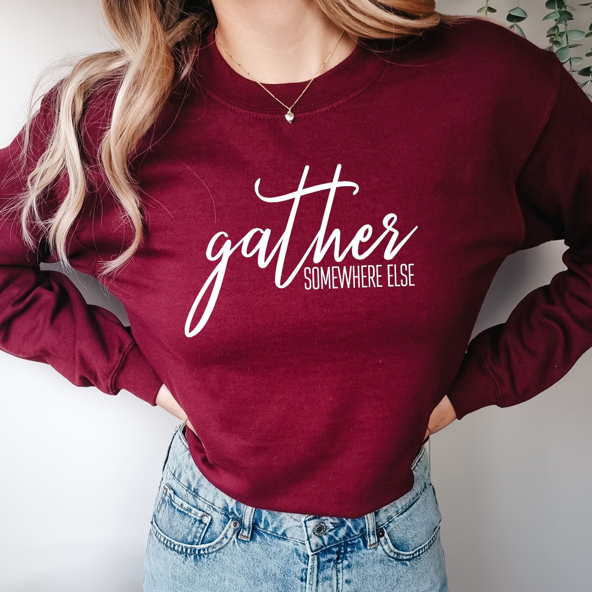 Gather - Somewhere Else Hoodie Hilarious Thanksgiving Sweatshirt *UNISEX FIT*-Sweatshirts-208 Tees Wholesale, Idaho