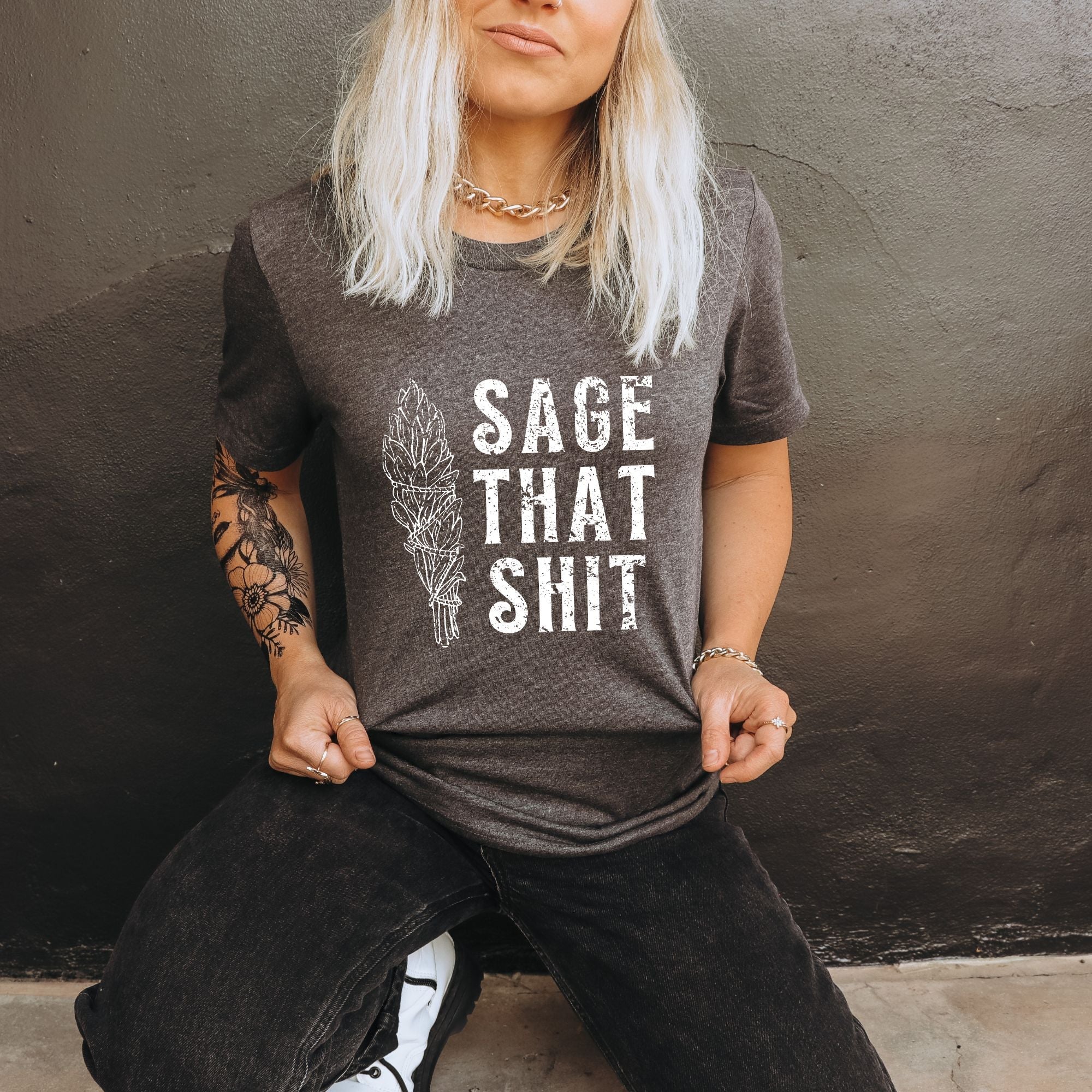 Sage That Sh*t Graphic Tee for Witchy Woman *UNISEX FIT*-208 Tees Wholesale, Idaho