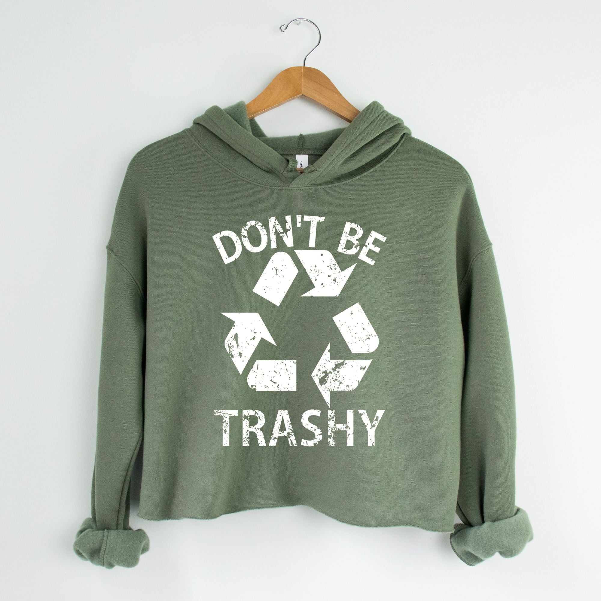 Don't Be Trashy Canvas Cropped Sweatshirt or Crop Hoodie *Women's Crop Fit*-208 Tees Wholesale, Idaho