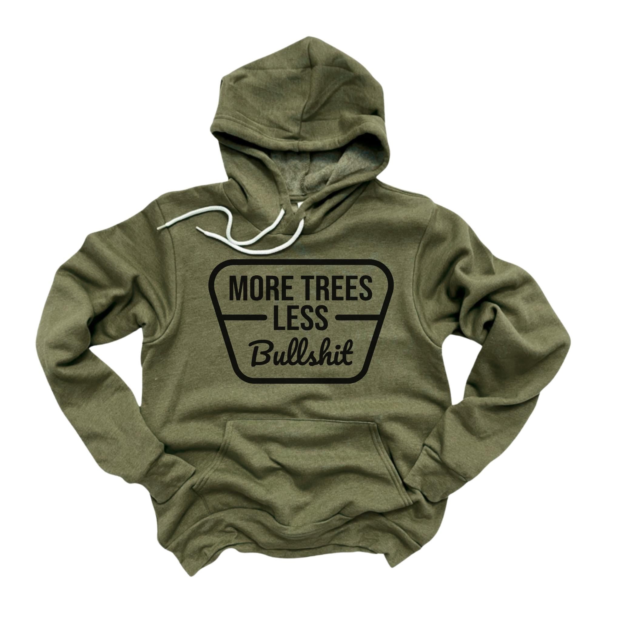 WHOLESALE More Trees Less Bullshit Crewneck | Hoodie Sweatshirt 151-Sweatshirts-208 Tees Wholesale, Idaho