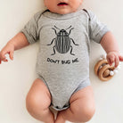 Don't Bug Me Baby Bodysuit or Tshirt *UNISEX FIT*-Baby & Toddler-208 Tees Wholesale, Idaho