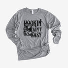 Hookin' Ain't Easy Long Sleeve *UNISEX FIT*-Long Sleeves-208 Tees Wholesale, Idaho