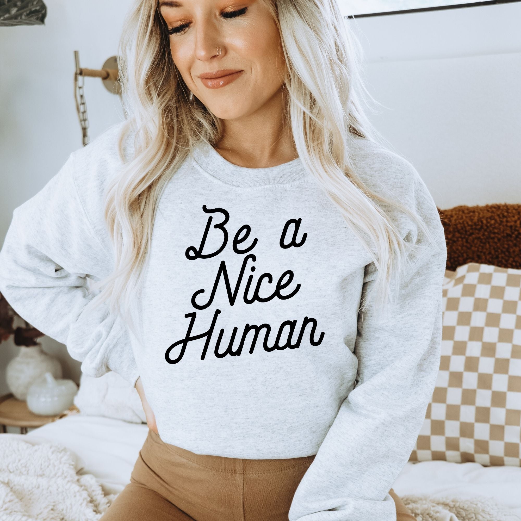 Be A Nice Human Crewneck or Hoodie Sweatshirt *UNISEX FIT*-Sweatshirts-208 Tees Wholesale, Idaho