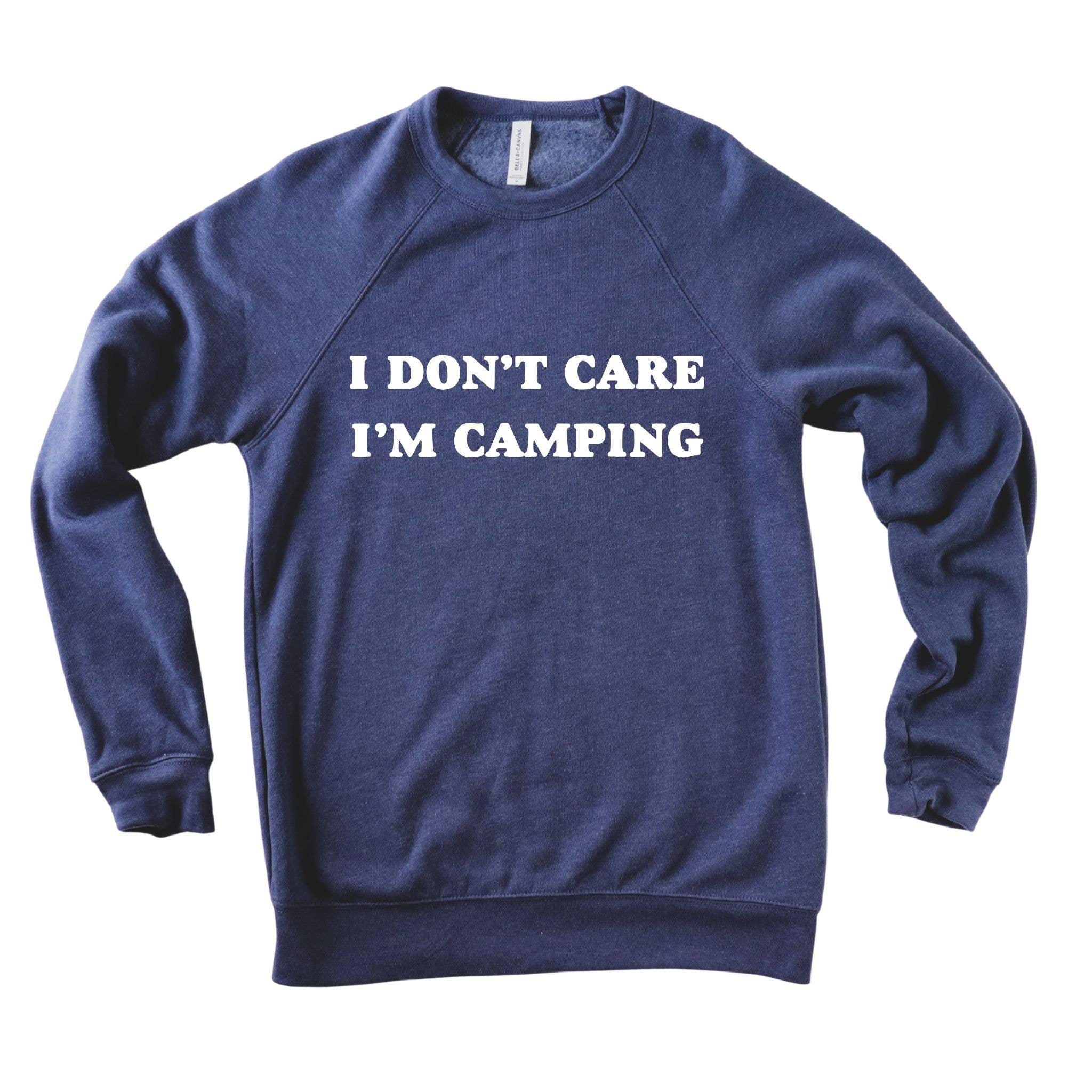 WHOLESALE I Don’t Care, I’m Camping Crewneck Sweatshirt | Hoodie 097-Sweatshirts-208 Tees Wholesale, Idaho
