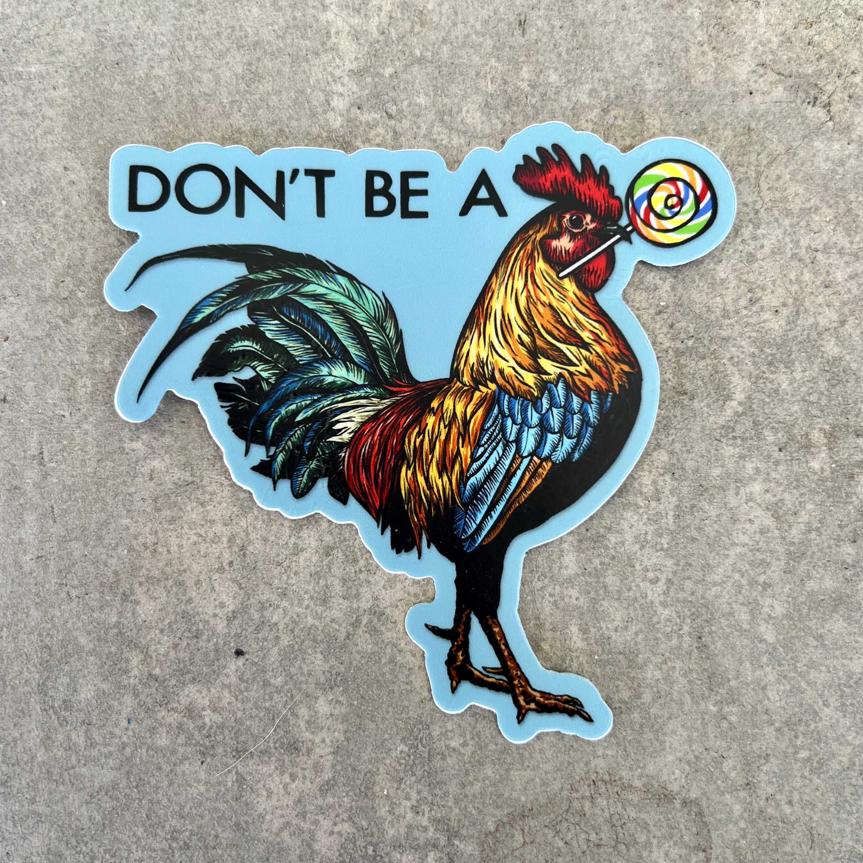 Don't Be Chicken Lolipop Sticker-Sticker-208 Tees Wholesale, Idaho