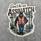 Don't Be an Assquatch Sticker for Bigfoot Lover-Sticker-208 Tees Wholesale, Idaho