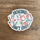 Hoeing Ain't Easy Funny Vinyl Sticker Decal for Gardener-Sticker-208 Tees Wholesale, Idaho