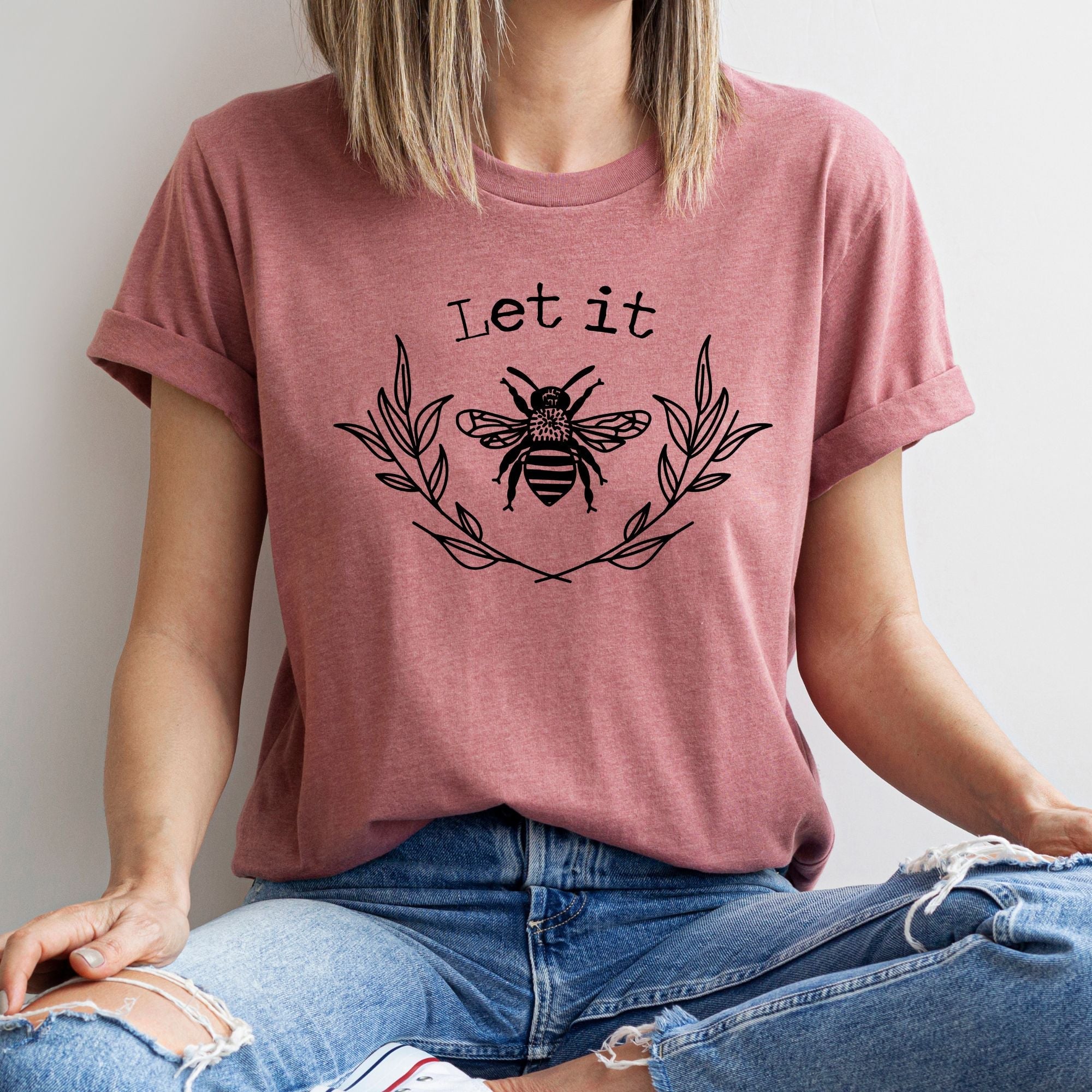 Let It Bee Shirt, Bee Lover Shirt *UNISEX FIT*-208 Tees Wholesale, Idaho