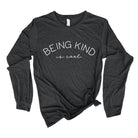 Kind Is Cool Long Sleeve Shirt for Women *UNISEX FIT*-Long Sleeves-208 Tees Wholesale, Idaho