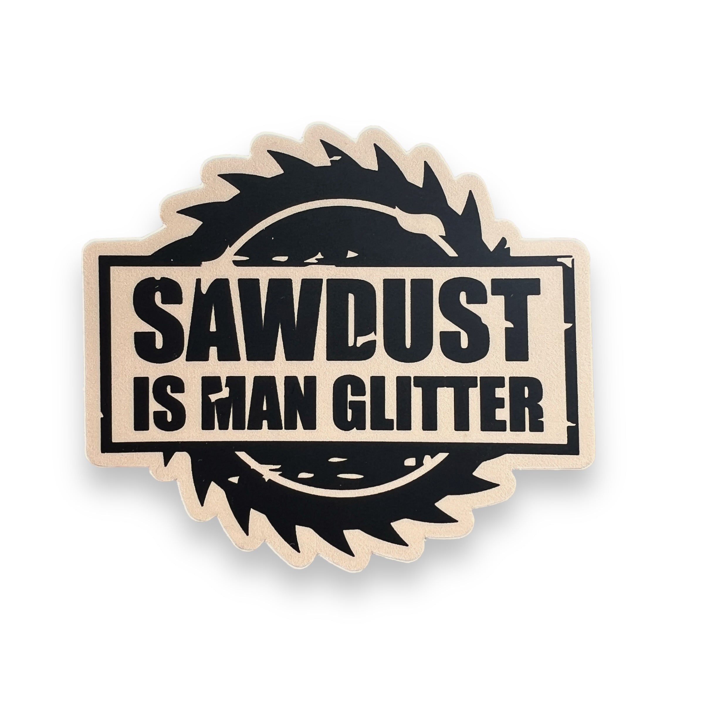 Sawdust Is Man Glitter Sticker-Sticker-208 Tees Wholesale, Idaho