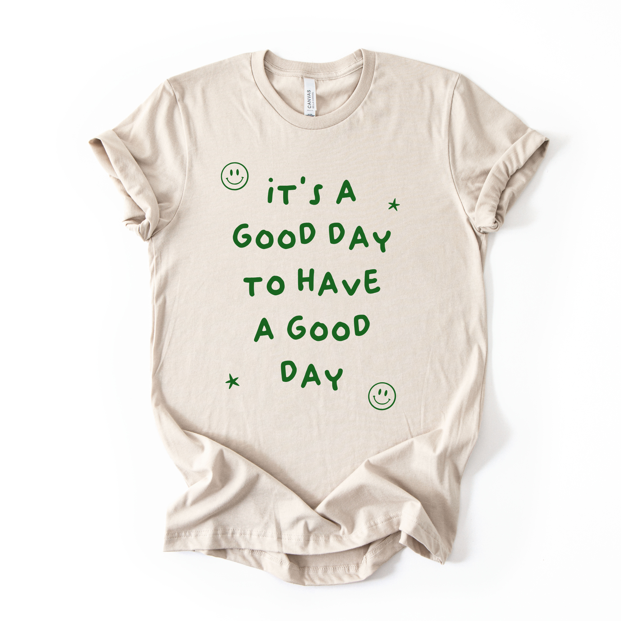 It’s a Good Day to Have a Good Day Graphic Tee | Hoodie | Long Sleeve | Crewneck Sweatshirt 313-Graphic Tees-208 Tees Wholesale, Idaho