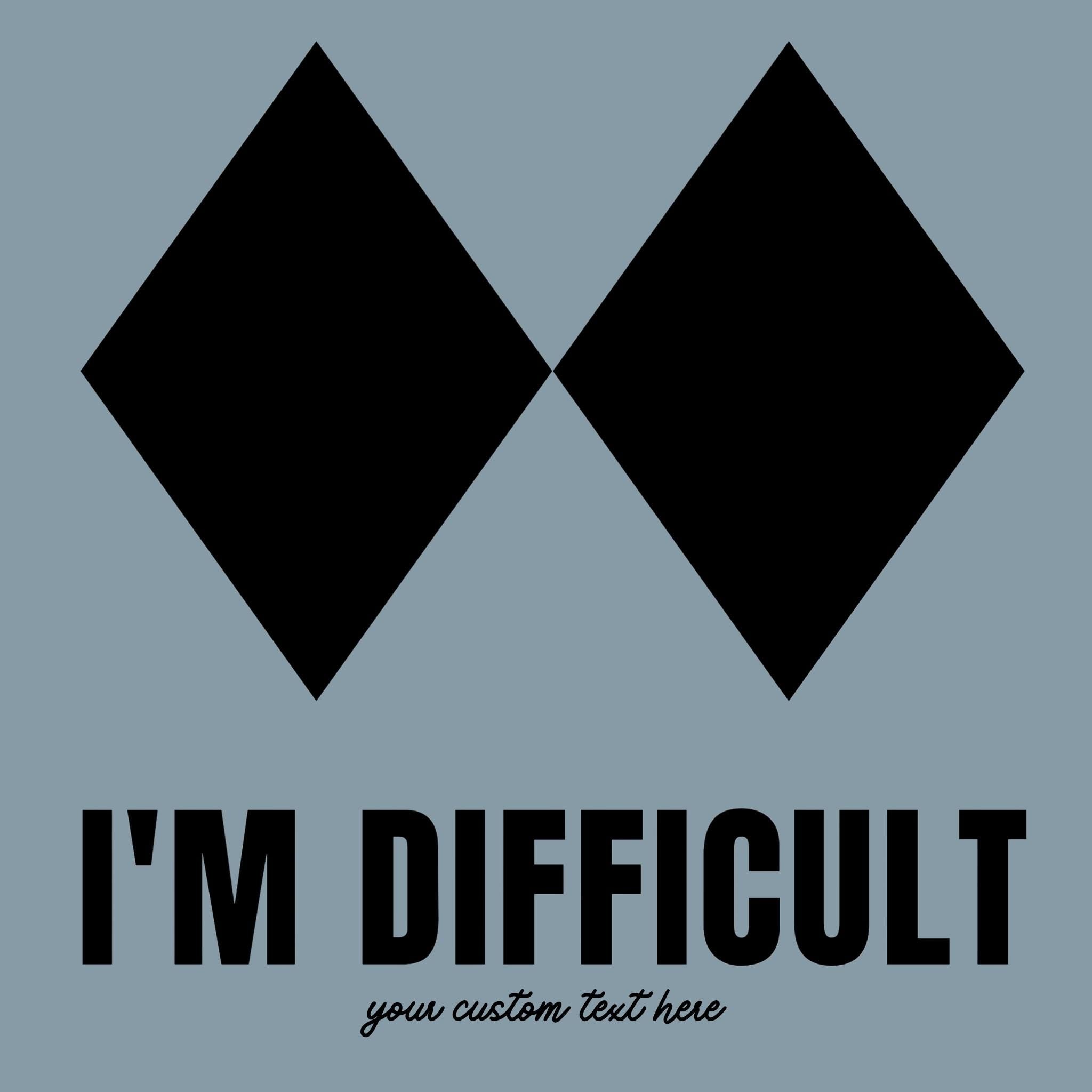 WHOLESALE I’m Difficult Funny Crewneck | Hoodie Sweatshirt 166-Sweatshirts-208 Tees Wholesale, Idaho