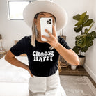 Choose Happy Shirt for Women *UNISEX FIT*-208 Tees Wholesale, Idaho