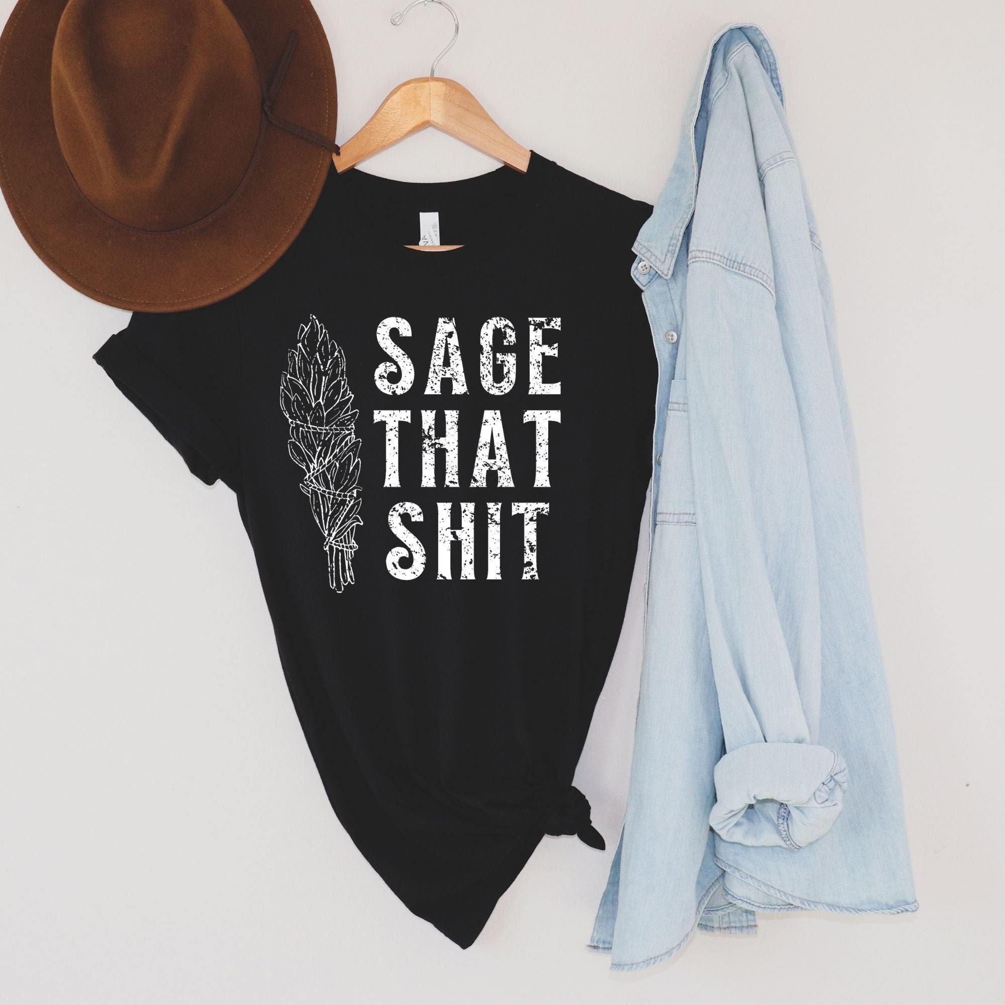 Sage That Sh*t Graphic Tee for Witchy Woman *UNISEX FIT*-208 Tees Wholesale, Idaho