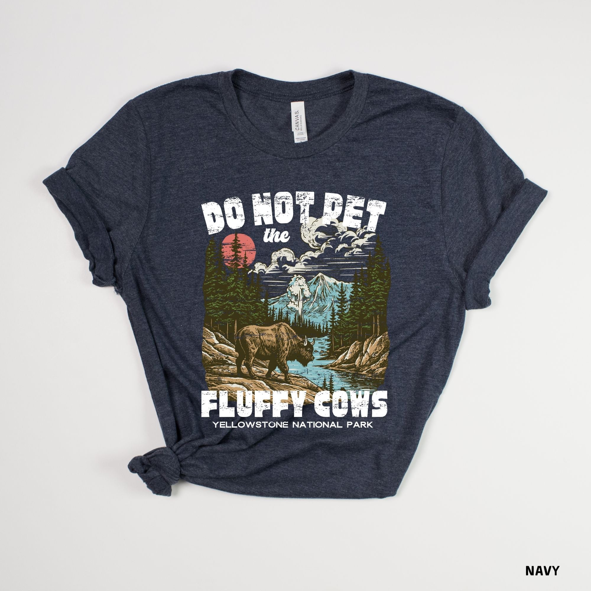 Do Not Pet The Fluffy Cows Yellostone Graphic Tee *UNISEX FIT*-208 Tees Wholesale, Idaho